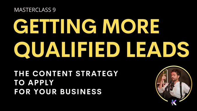  GETTING MORE QUALIFIED LEADS : The CONTENT Strategy to Apply for Your Business