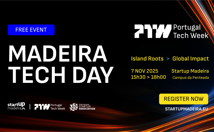  Madeira Tech Day: Island Roots. Global Impact