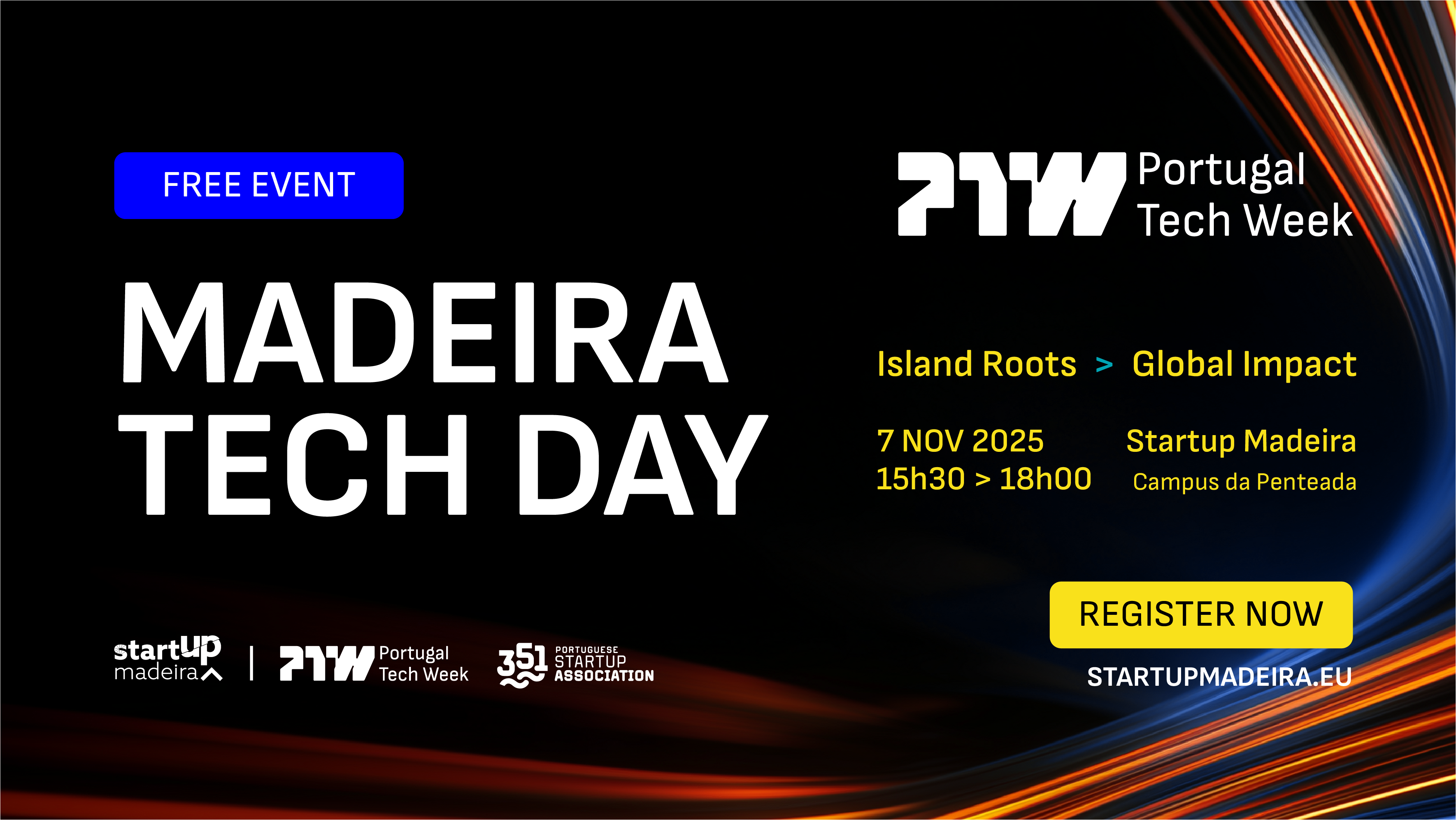 Madeira Tech Day: Island Roots. Global Impact