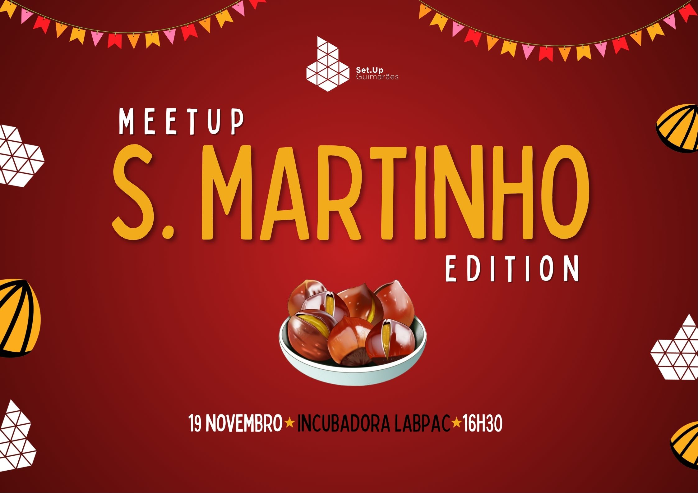 🍂 Meetup de S. Martinho | Comunidade Set.Up Guimarães 🍷