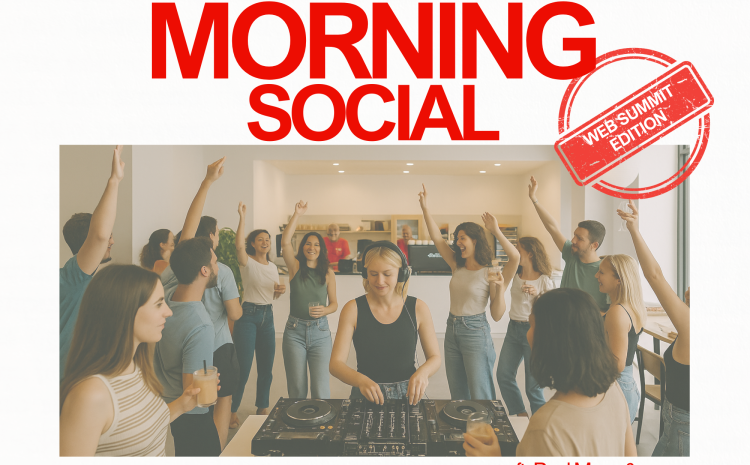  Sundaze Morning Social: Web Summit Edition