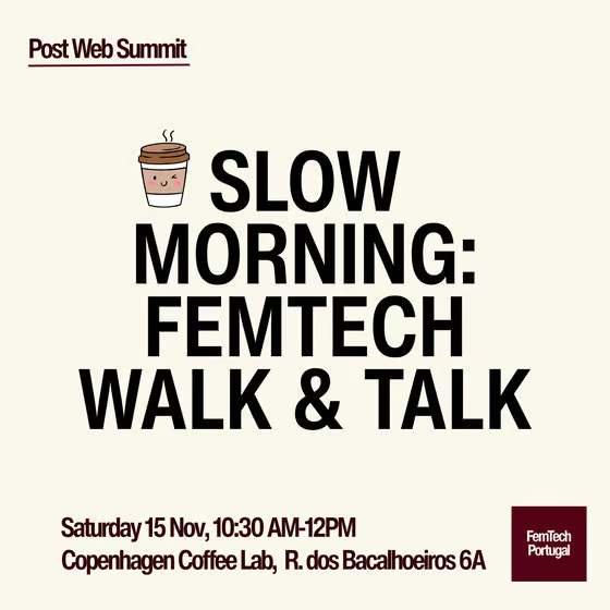 Post Web Summit Slow Morning: FemTech Walk Talk