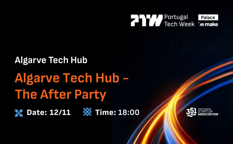  Algarve Tech Hub – After Party