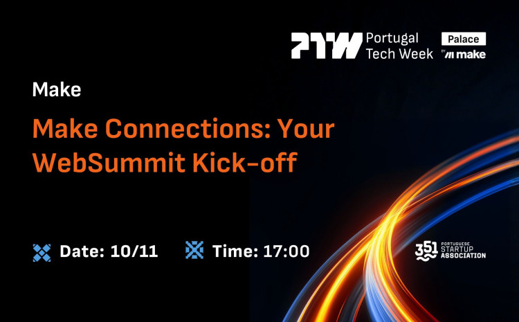  Make Connections: Your WebSummit Kick-off at the PTW Palace by Make