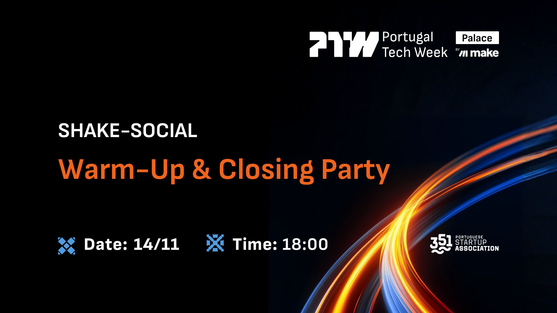 Warm-Up & Closing Party @Portugal Tech Week